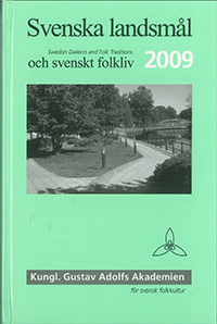 Svenska landsmål och svenskt folkliv 2009