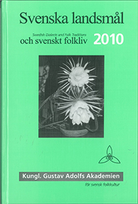 Svenska landsmål och svenskt folkliv 2010