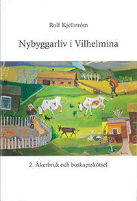 Nybyggarliv i Vilhelmina 2.