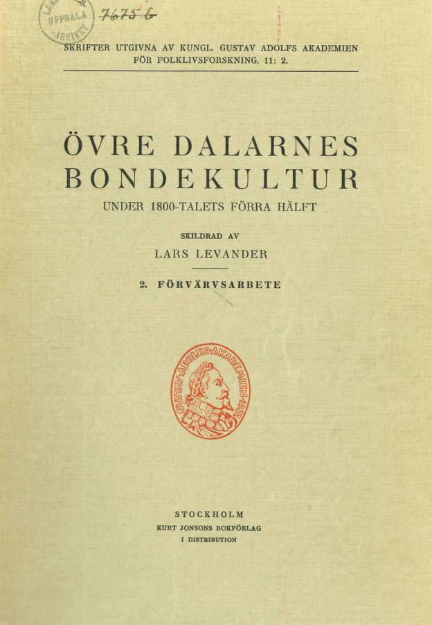 Övre Dalarnes Bondekultur under 1800-talets förra hälft 2. Förvärvsarbete