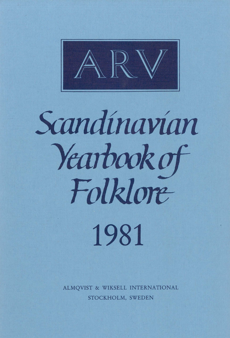 Arv - Scandinavian Yearbook of Folklore Vol. 37 - 1981