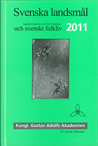 Svenska landsmål och svenskt folkliv 2011