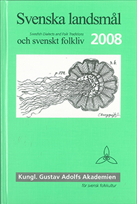 Svenska landsmål och svenskt folkliv 2008