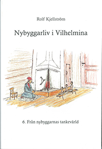 Nybyggarliv i Vilhelmina 6.