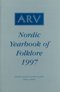 Arv - Nordic Yearbook of Folklore Vol. 53 - 1997