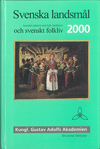 Svenska landsmål och svenskt folkliv 2000