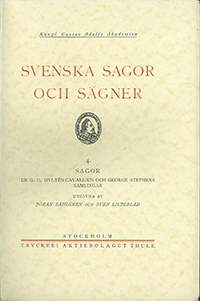 Sagor ur G. O. Hyltén-Cavallius och George Stephens samlingar