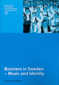 Bosnians in Sweden - Music and Identity