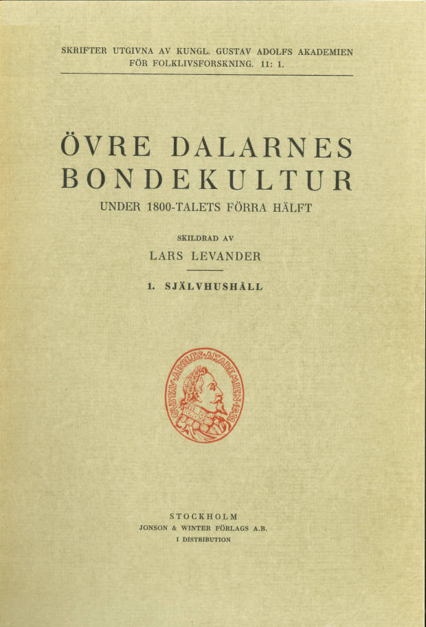Övre Dalarnes Bondekultur under 1800-talets förra hälft 1. Självhushåll