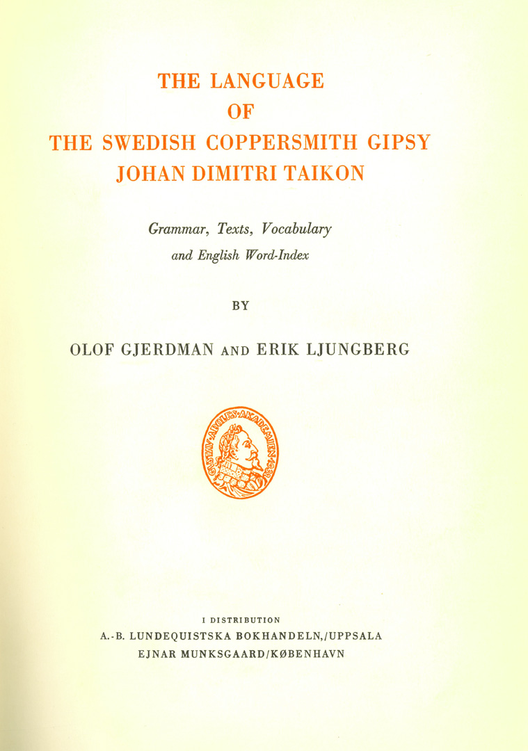 The language of the Swedish coppersmith gipsy Johan Dimitri Taikon